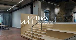 luca (Luxembourg Center for Architecture)
